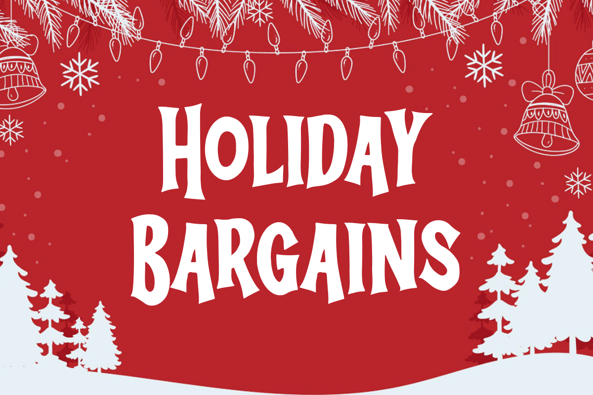 Holiday Bargains